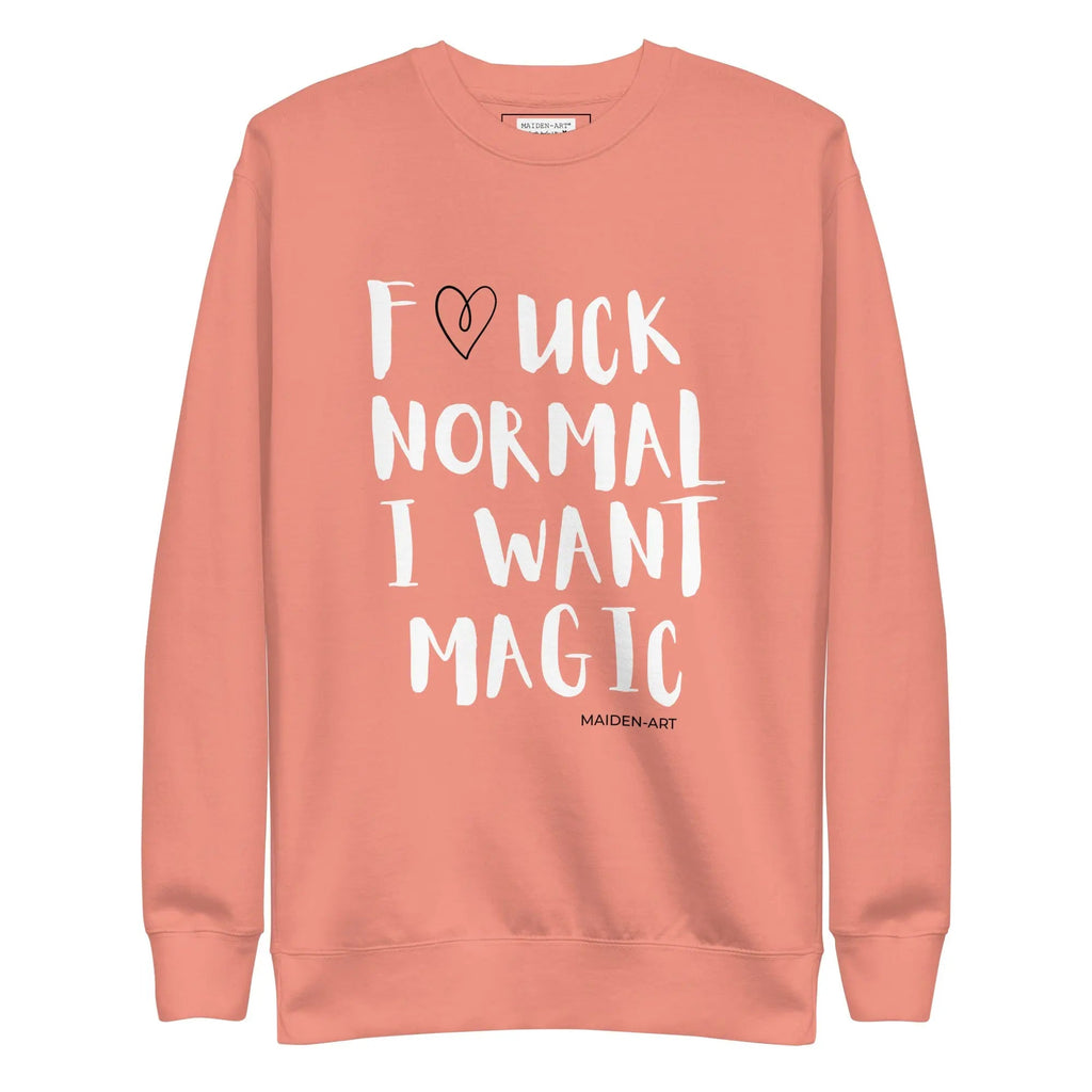 Magic Over Normal Sweatshirt